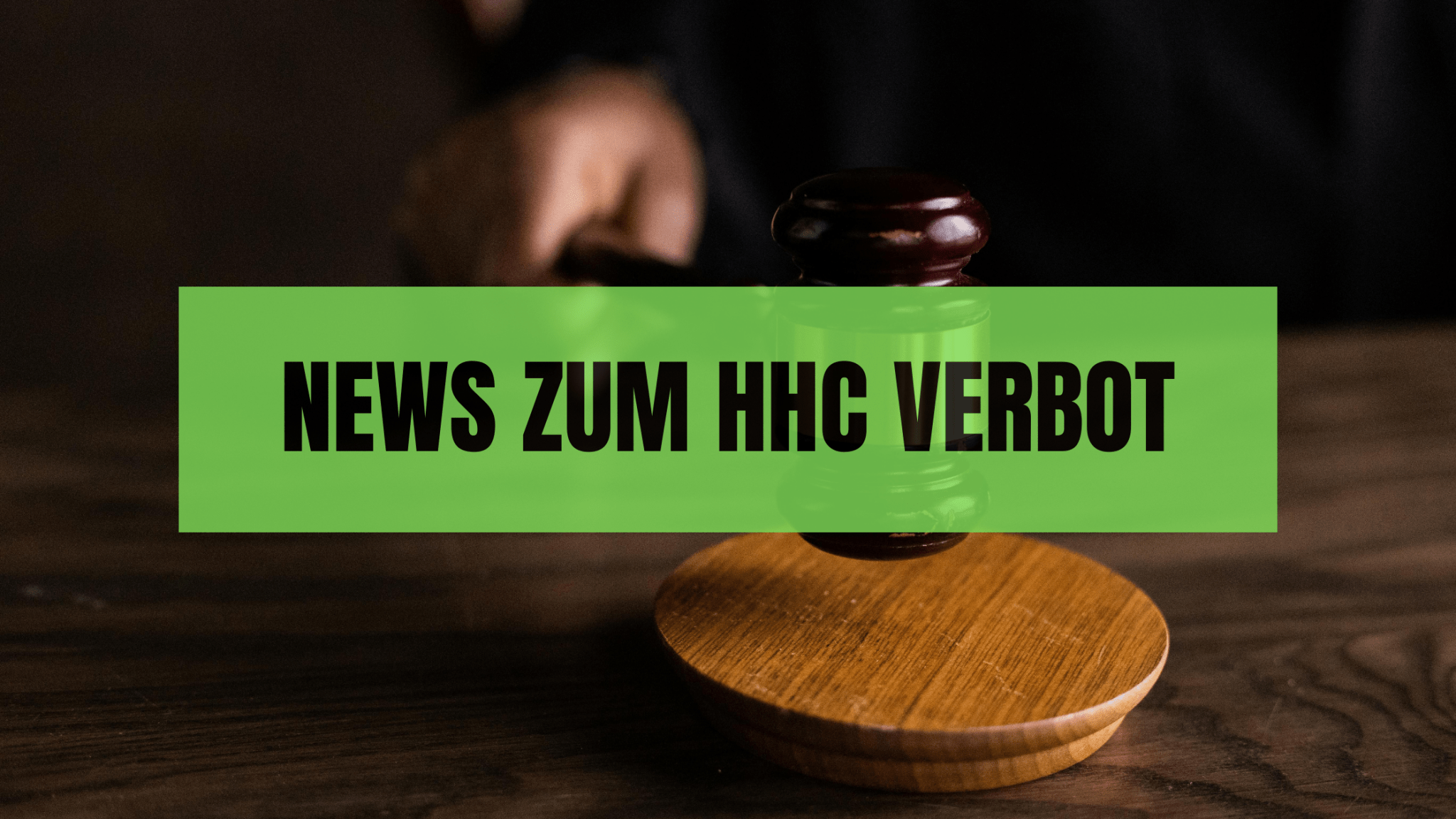News zum HHC Verbot