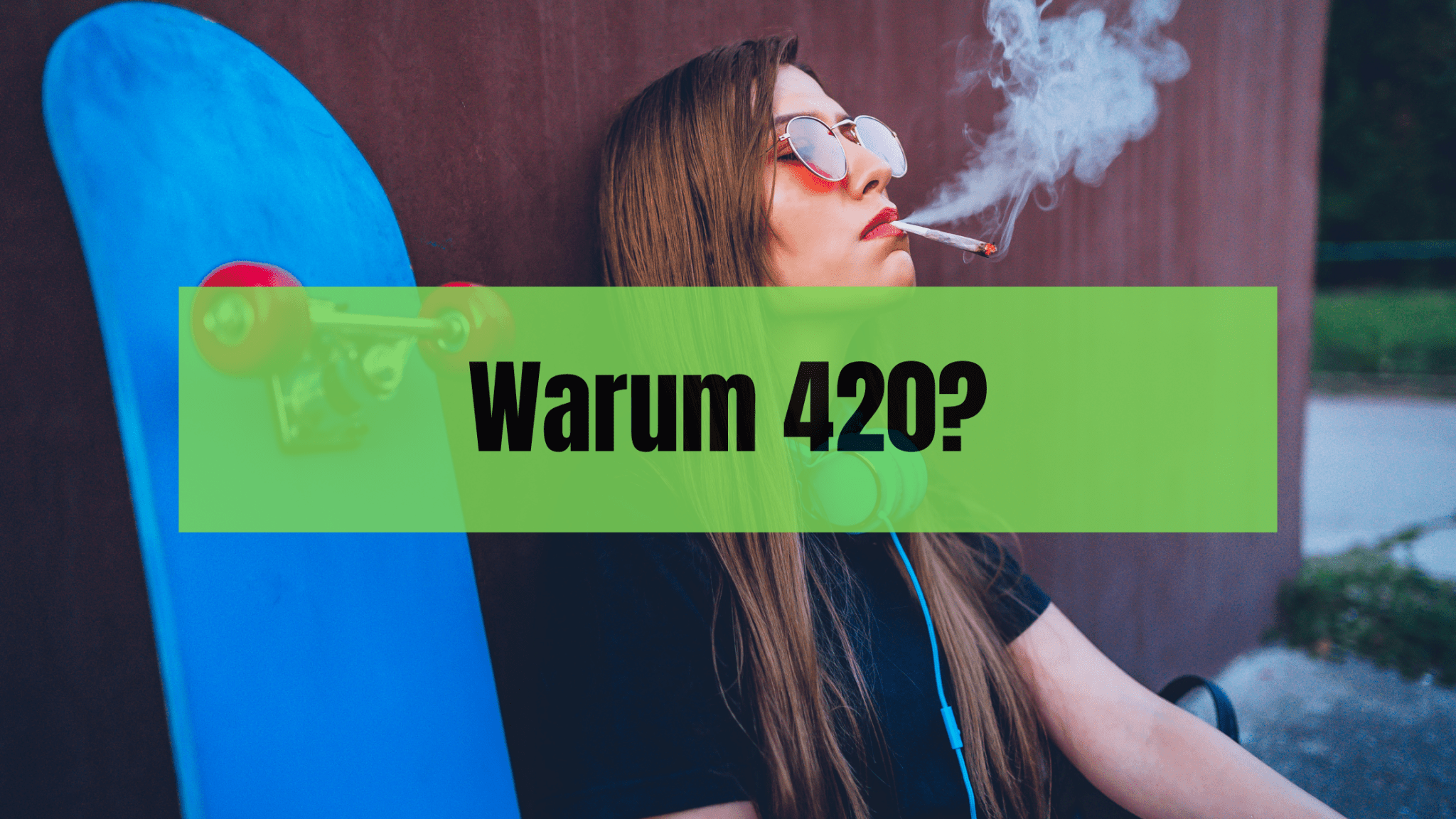 Die Bedeutung von 420 – Ein Blick hinter die Zahl